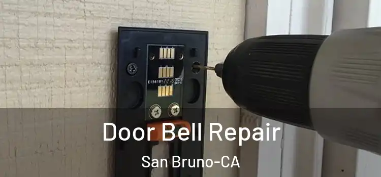  Door Bell Repair San Bruno-CA